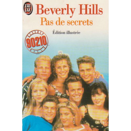 Beverly Hills 90210 Pas de secrets  Mel Gilden
